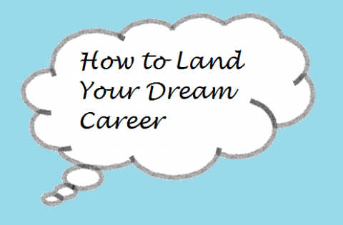 5 Ways to Land Your Dream Career