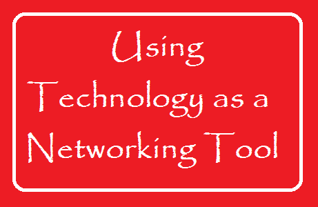 How to Use Technology as a Networking Tool